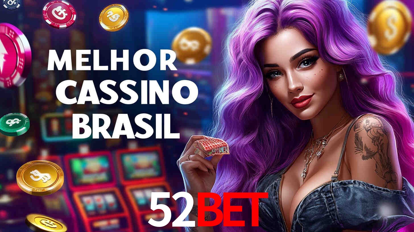 Apostas Esportivas na 52Bet: Um Guia Completo